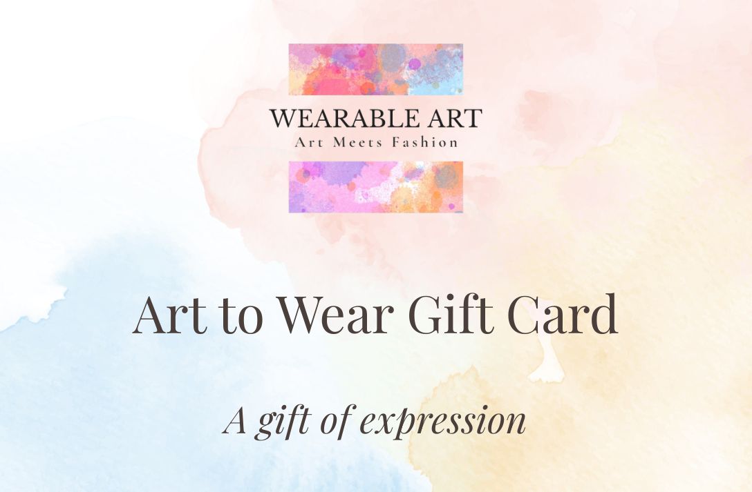 Wearable Art Shop- Art to Wear Gift Card